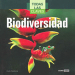 TODAS LAS CLAVES DE LA BIODIVERSIDAD