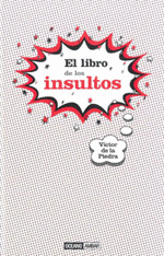 EL LIBRO DE LOS INSULTOS