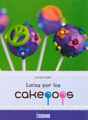 LOCOS POR LOS CAKEPOPS (TAPA DURA)
