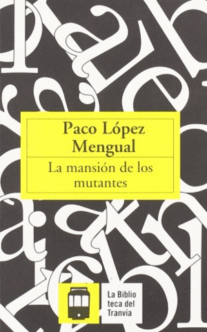 LA MANSIÓN DE LOS MUTANTES (PEQUEÑO FORMATO)