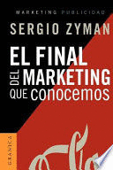 EL FINAL DEL MARKETING QUE CONOCEMOS (TAPA DURA)