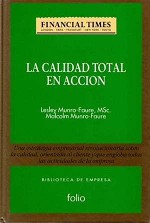 LA CALIDAD TOTAL EN ACCIÓN (TAPA DURA)