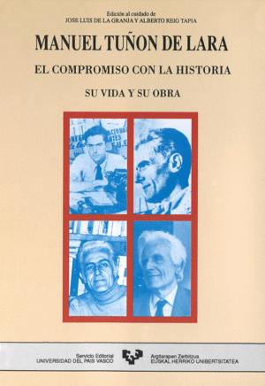 MANUEL TUÑÓN DE LARA. EL COMPROMISO CON LA HISTORIA