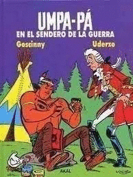 UMPA-PÁ EN EL SENDERO DE LA GUERRA (TAPA DURA)
