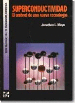 SUPERCONDUCTIVIDAD: EL UMBRAL DE UNA NUEVA TECNOLOGÍA
