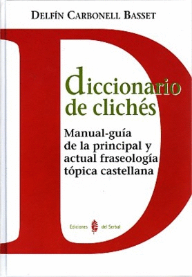 DICCIONARIO DE CLICHÉS (GOLPE EN CANTO LATERAL CONTRAPORTADA / TAPA DURA)