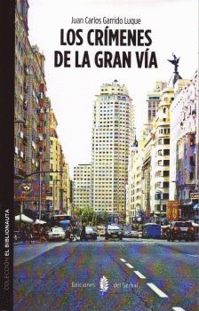LOS CRÍMENES DE LA GRAN VÍA (BORDES ALGO ROZADOS)