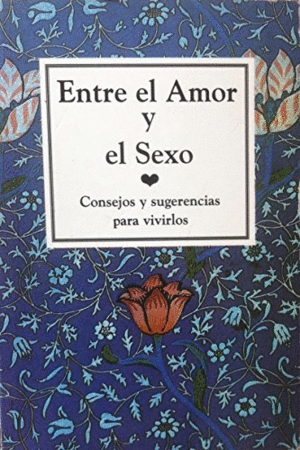 ENTRE EL AMOR Y EL SEXO