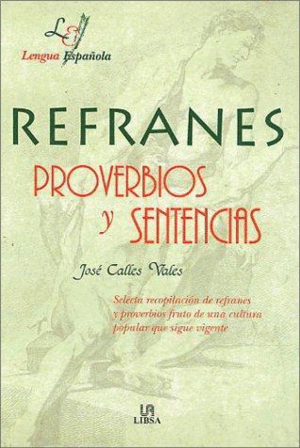 REFRANES, PROVERBIOS Y SENTENCIAS (TAPA DURA)