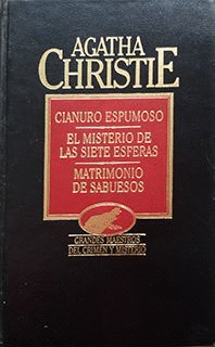 CIANURO ESPUMOSO;EL MISTERIO DE LAS SIETE ESFERAS;MATRIMONIO DE SABUESOS