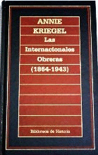 LAS INTERNACIONALES OBRERAS (1864-1943)