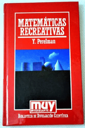 MATEMÁTICAS RECREATIVAS (TAPA DURA) (HOJAS AMARILLENTAS)