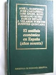 EL ANÁLISIS ECONÓMICO EN ESPAÑA (AÑOS SESENTA) (TAPA DURA)