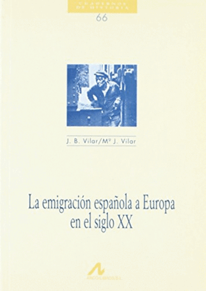 LA EMIGRACIÓN ESPAÑOLA A EUROPA EN EL SIGLO XX