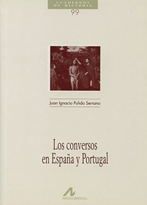 LOS CONVERSOS EN ESPAÑA Y PORTUGAL