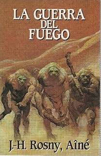 LA GUERRA DEL FUEGO