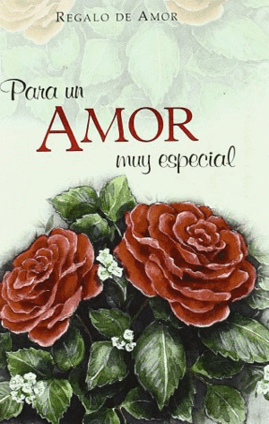 PARA UN AMOR MUY ESPECIAL (TAPA DURA)