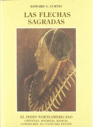 LAS FLECHAS SAGRADAS (TAPA DURA)