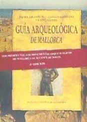 GUÍA ARQUEOLÓGICA DE MALLORCA (MANCHA EN EL LOMO)