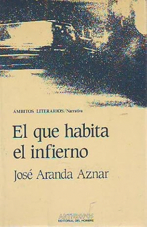 EL QUE HABITA EL INFIERNO