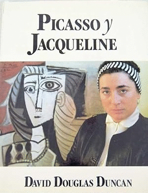 PICASSO Y JACQUELINE (TAPA DURA)