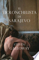 EL VIOLONCHELISTA DE SARAJEVO (TAPA DURA)