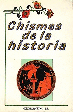 CHISMES DE LA HISTORIA