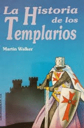 LA HISTORIA DE LOS TEMPLARIOS