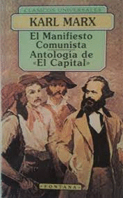 EL MANIFIESTO COMUNISTA; ANTOLOGÍA DE EL CAPITAL