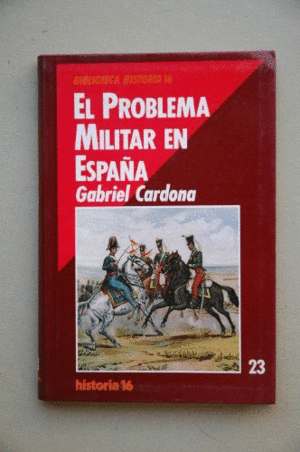 EL PROBLEMA MILITAR EN ESPAÑA (TAPA DURA)