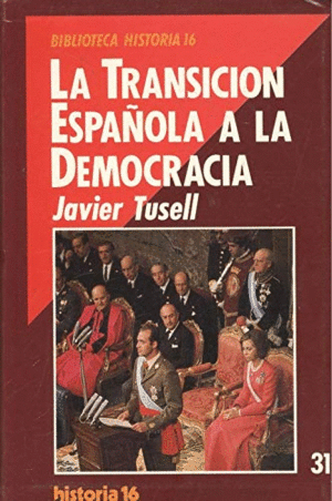 LA TRANSICIÓN ESPAÑOLA A LA DEMOCRACIA