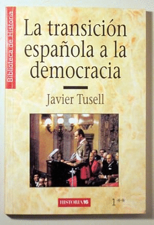 LA TRANSICIÓN ESPAÑOLA A LA DEMOCRACIA