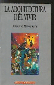 ARQUITECTURA DEL VIVIR, LA