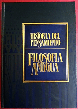 FILOSOFIA ANTIGUA. COMIENZOS DE LA PATRÍSTICA. (TAPA DURA)