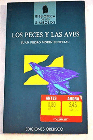 LOS PECES Y LAS AVES (RESTOS DE PEGATINA EN LA PORTADA)