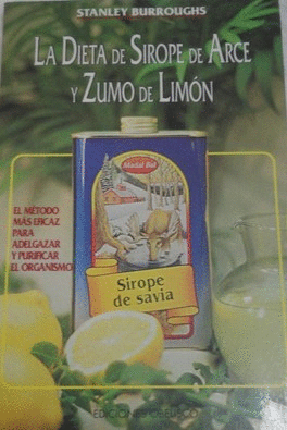 LA DIETA DE SIROPE DE ARCE Y ZUMO DE LIMÓN