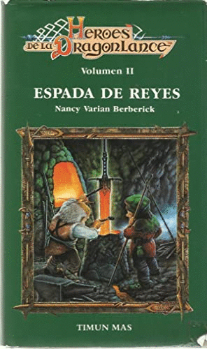 ESPADA DE REYES (HÉROES DE LA DRAGONLANCE VOL. II)(MARCAS EN BORDES DE SOBRECUBIERTA)9788440641496
