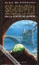 SCORPIO EN LA CORTE DE AVIÑON (TAPA DURA)