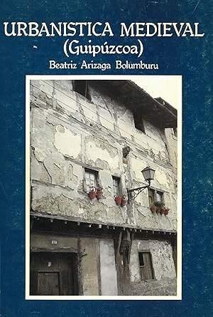 URBANÍSTICA MEDIEVAL (GUIPÚZCOA) (LIGERAS MARCAS EN CUBIERTA)
