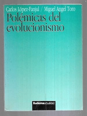 POLÉMICAS DEL EVOLUCIONISMO