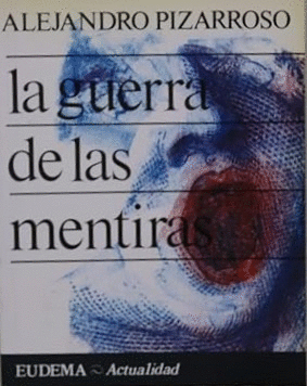 LA GUERRA DE LAS MENTIRAS