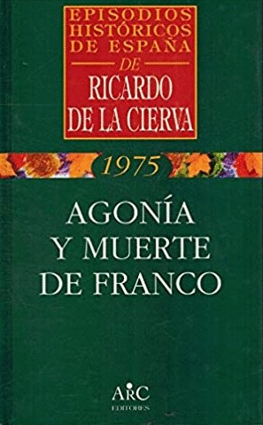 AGONÍA Y MUERTE DE FRANCO
