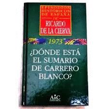DÓNDE ESTÁ EL SUMARIO DE CARRERO BLANCO?