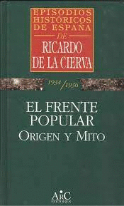 EL FRENTE POPULAR : ORIGEN Y MITO