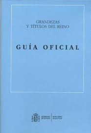 GUÍA OFICIAL DE GRANDEZAS Y TÍTULOS DEL REINO 1991 (TAPA DURA)