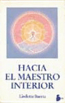 HACIA EL MAESTRO INTERIOR