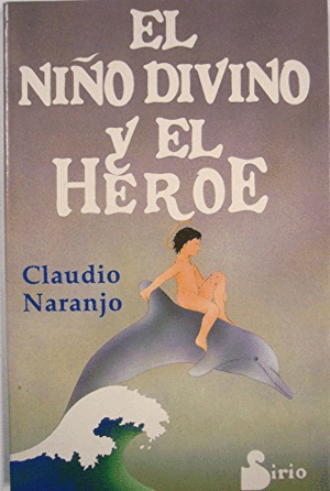 EL NIÑO DIVINO Y EL HÉROE