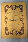 EL DÍA DE FIESTA POR LA TARDE EN MADRID Y SUCESSOS QUE EN EL PASSAN (IN TONSO)(DEDICATORIA)