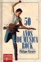 50 AÑOS DE ROCK (TAPA DURA)