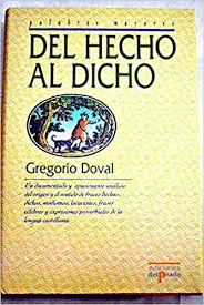 DEL HECHO AL DICHO